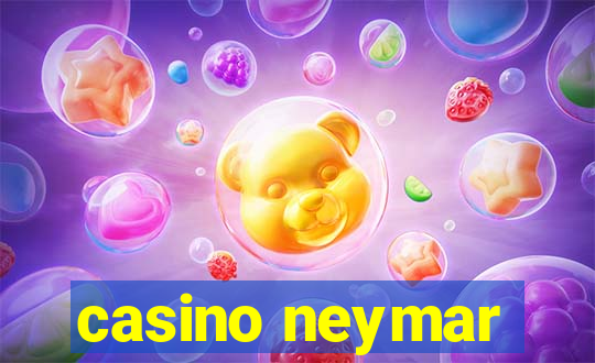 casino neymar